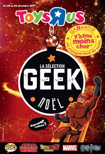 Catalogue Toys'R'Us La Sélection Geek de Noël 2017 page 1